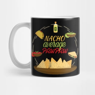 Nacho Average PawPaw Mug